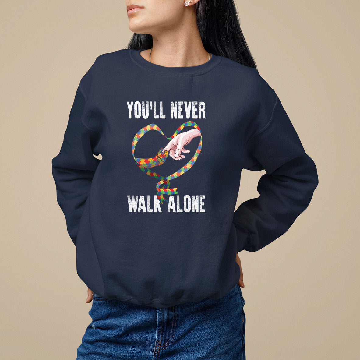 Autism Awareness Sweatshirt You'll Never Walk Alone Mom Support - Wonder Print Shop