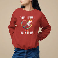 Autism Awareness Sweatshirt You'll Never Walk Alone Mom Support - Wonder Print Shop