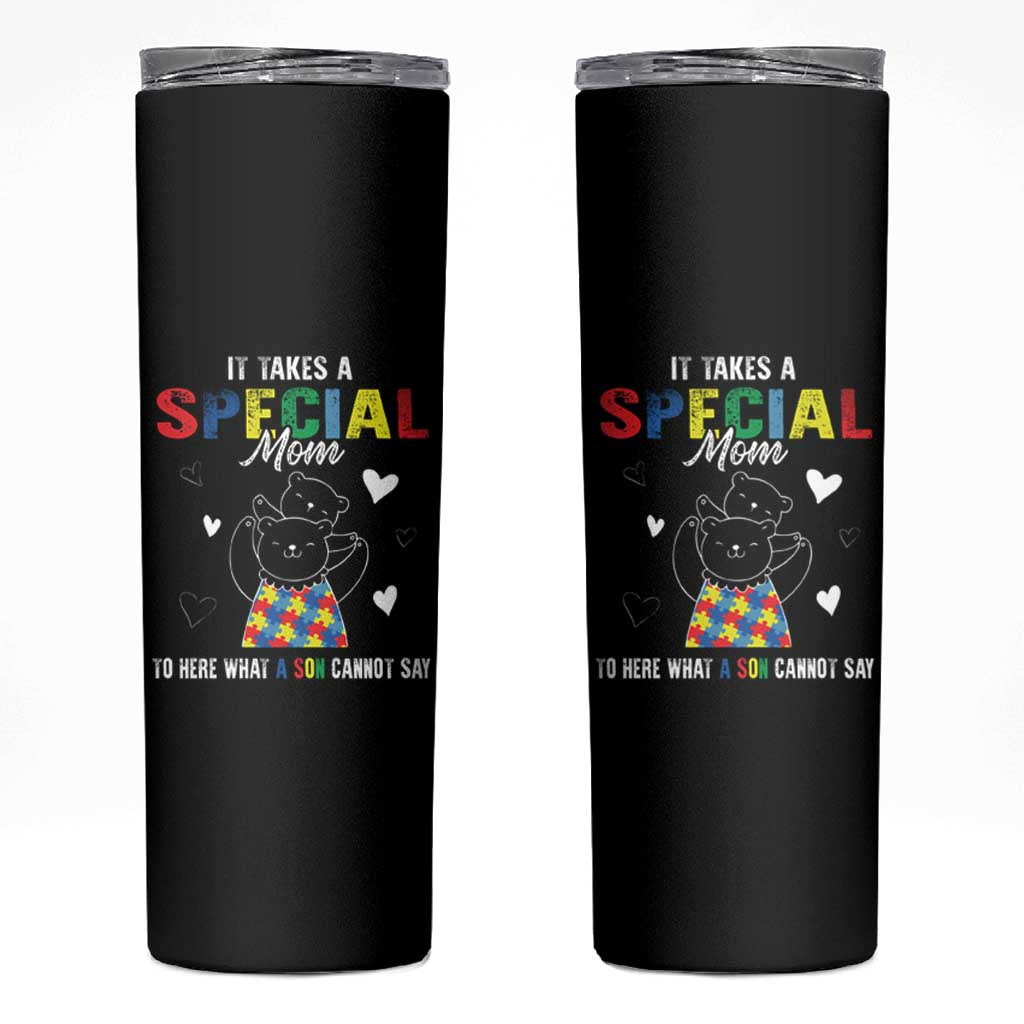 Autism Awareness Skinny Tumbler It Takes A Special Mom To Hear What A Son Cannot Say