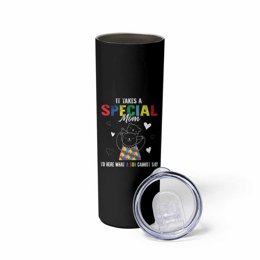 Autism Awareness Skinny Tumbler It Takes A Special Mom To Hear What A Son Cannot Say