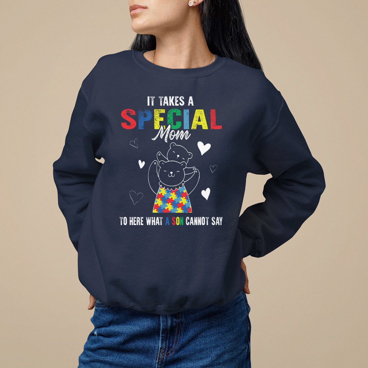 Autism Awareness Sweatshirt It Takes A Special Mom To Hear What A Son Cannot Say - Wonder Print Shop