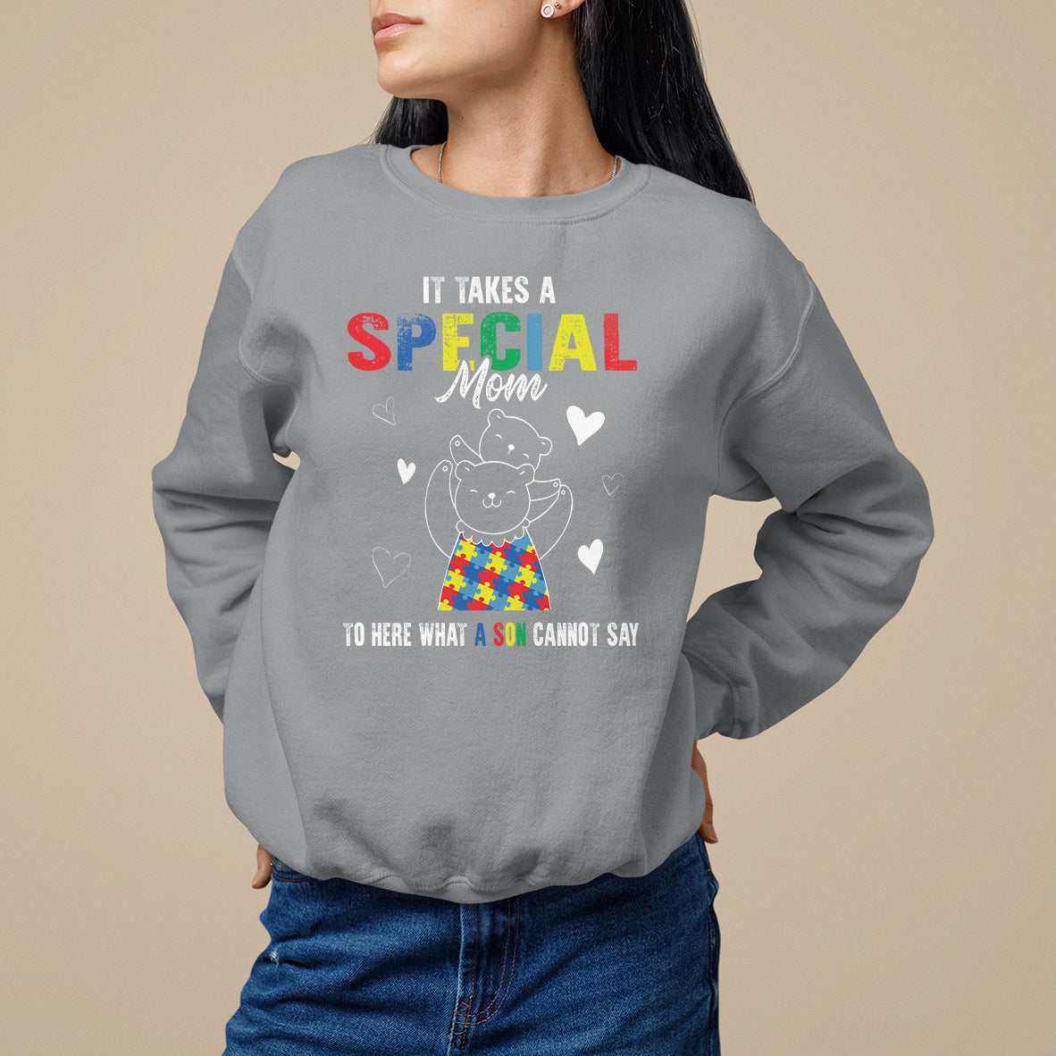 Autism Awareness Sweatshirt It Takes A Special Mom To Hear What A Son Cannot Say - Wonder Print Shop