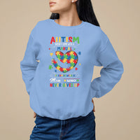 Autism Awareness Sweatshirt Autistic Comes With A Mom Who Never Gives Up - Wonder Print Shop