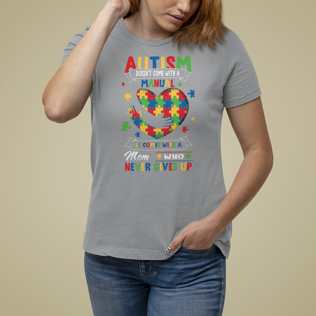 Autism Awareness T Shirt For Women Autistic Comes With A Mom Who Never Gives Up - Wonder Print Shop