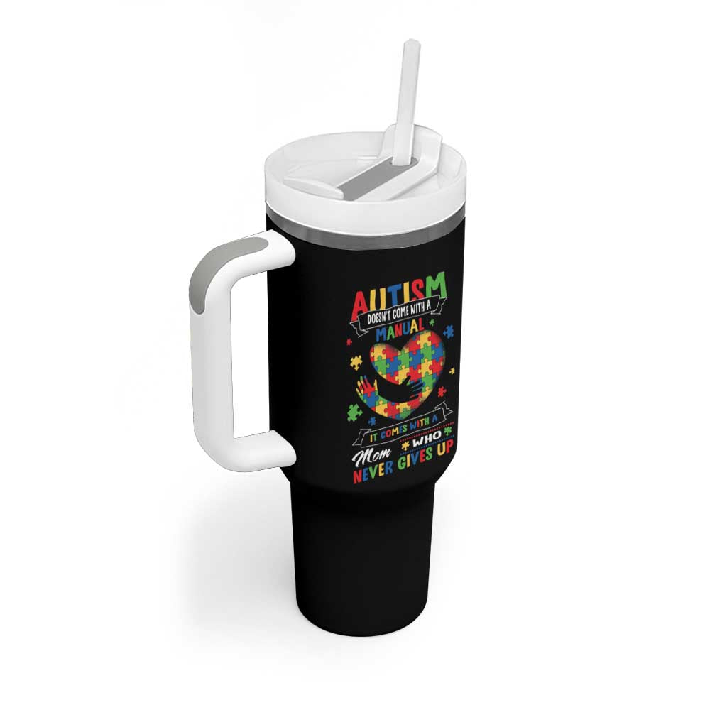 Autism Awareness Tumbler With Handle Autistic Comes With A Mom Who Never Gives Up