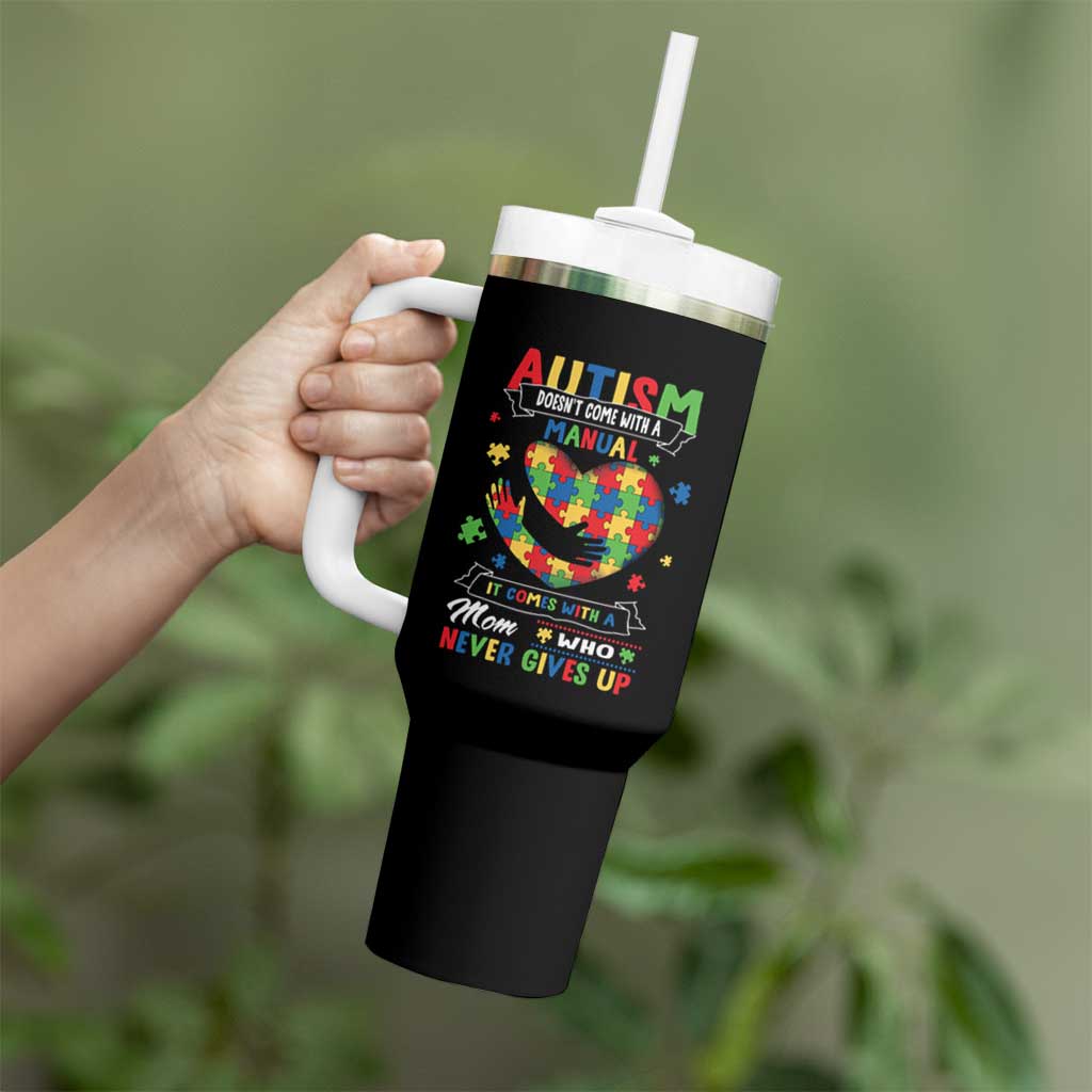 Autism Awareness Tumbler With Handle Autistic Comes With A Mom Who Never Gives Up