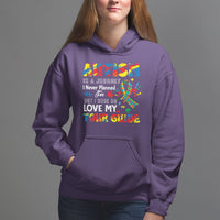 Autism Awareness Hoodie Autism Is A Journey I Never Planned For But I Sure Do Love My Tour Guide - Wonder Print Shop