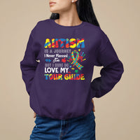 Autism Awareness Sweatshirt Autism Is A Journey I Never Planned For But I Sure Do Love My Tour Guide - Wonder Print Shop