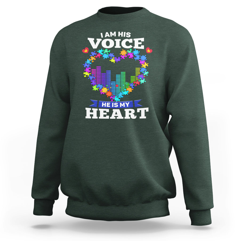 Autism Awareness Sweatshirt I Am His Voice He Is My Heart Mom Dad Parents Support - Wonder Print Shop
