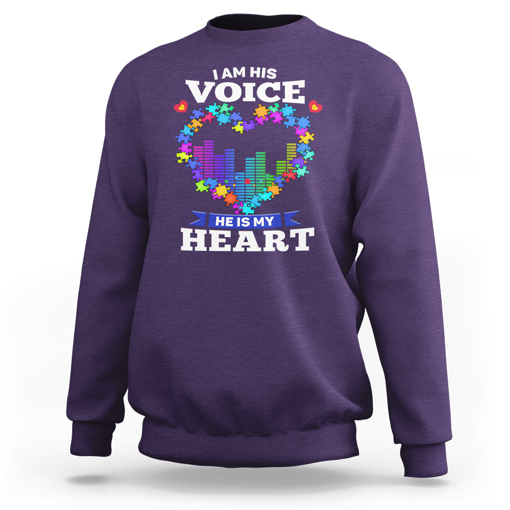 Autism Awareness Sweatshirt I Am His Voice He Is My Heart Mom Dad Parents Support - Wonder Print Shop