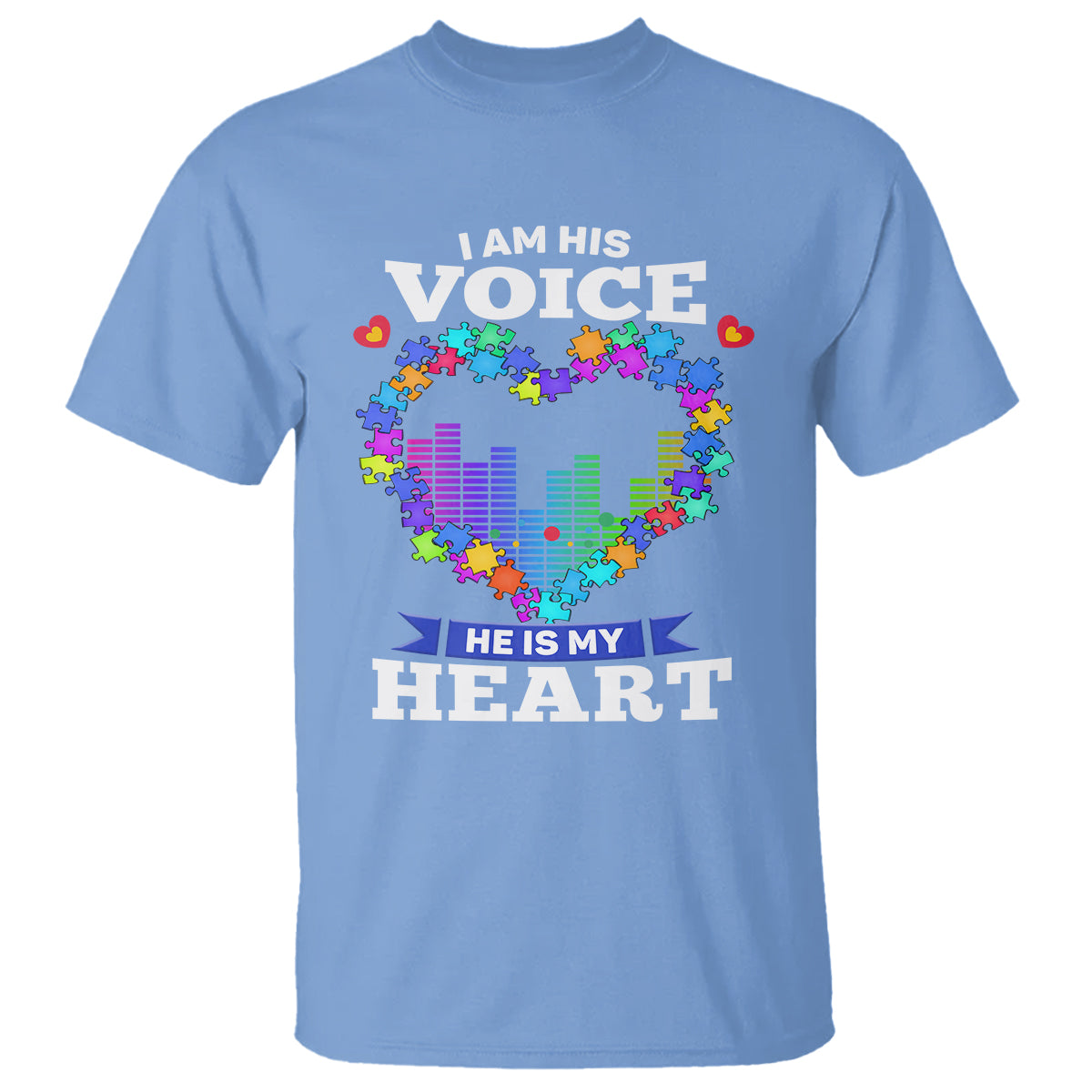 Autism Awareness T Shirt I Am His Voice He Is My Heart Mom Dad Parents Support - Wonder Print Shop