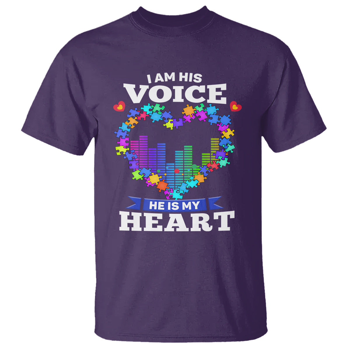 Autism Awareness T Shirt I Am His Voice He Is My Heart Mom Dad Parents Support - Wonder Print Shop