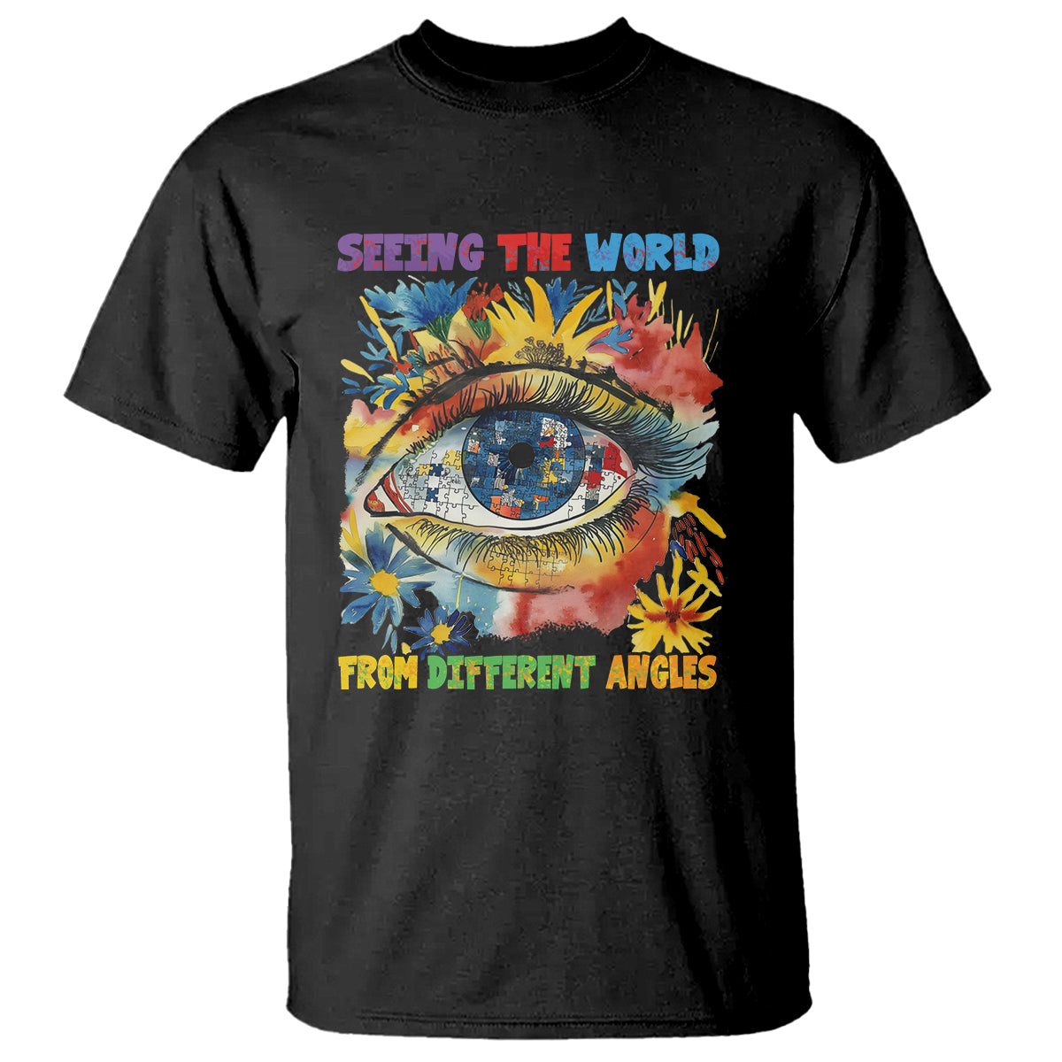 Autism Awareness T Shirt Puzzle Eyes Seeing The World From Diferent Angles - Wonder Print Shop