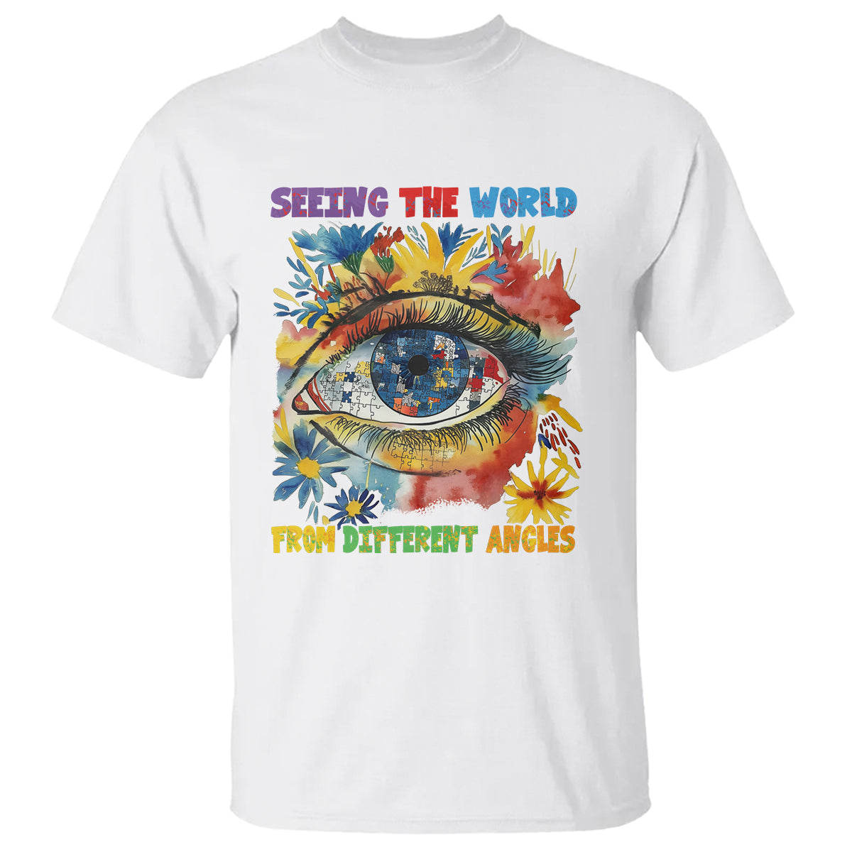 Autism Awareness T Shirt Puzzle Eyes Seeing The World From Diferent Angles - Wonder Print Shop