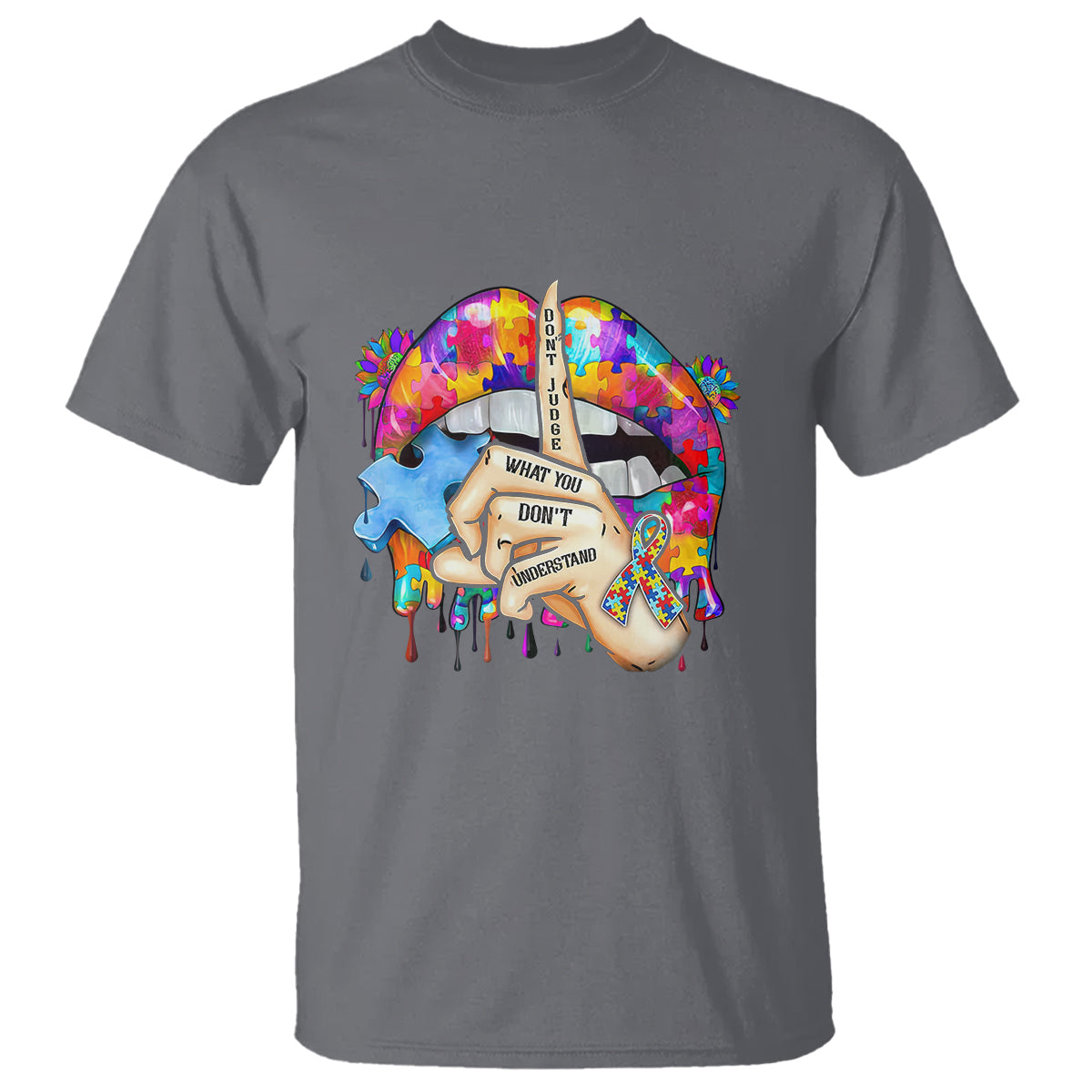 Autism Awareness T Shirt Don't Jundge What You Don't Understand Puzzle Lip - Wonder Print Shop