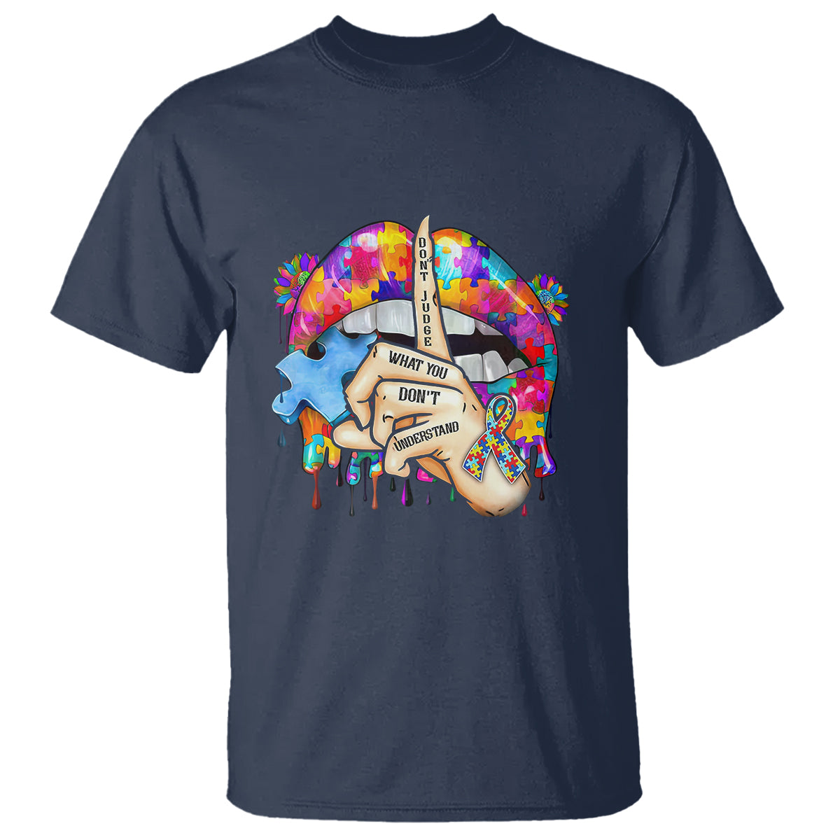 Autism Awareness T Shirt Don't Jundge What You Don't Understand Puzzle Lip - Wonder Print Shop