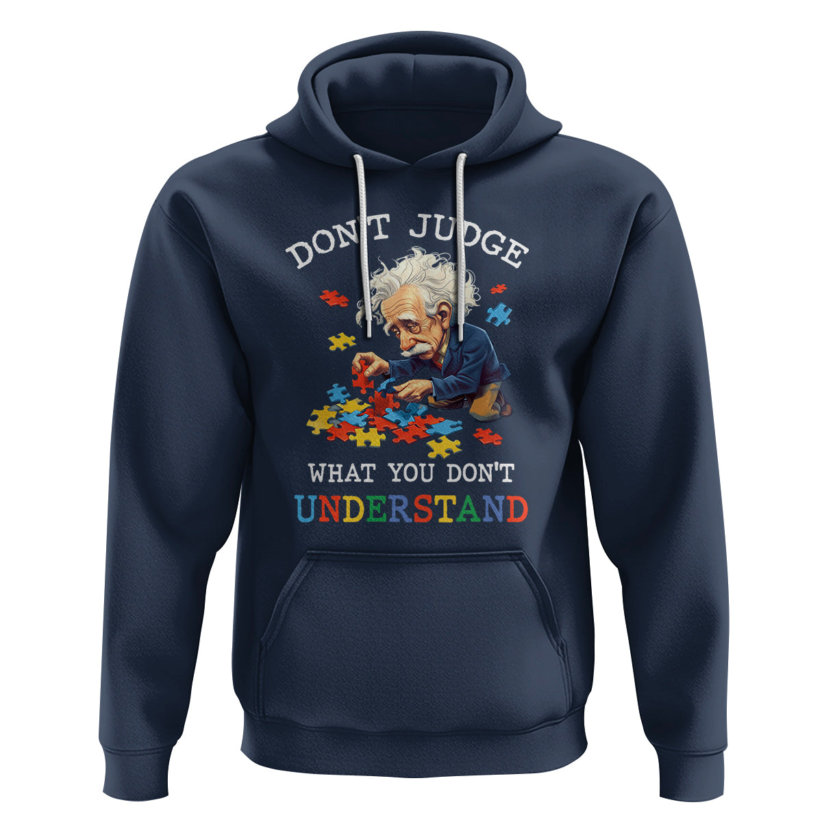 Autism Awareness Hoodie Don't Jundge What You Don't Understand Funny - Wonder Print Shop