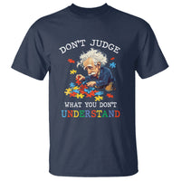 Autism Awareness T Shirt Don't Jundge What You Don't Understand Funny - Wonder Print Shop