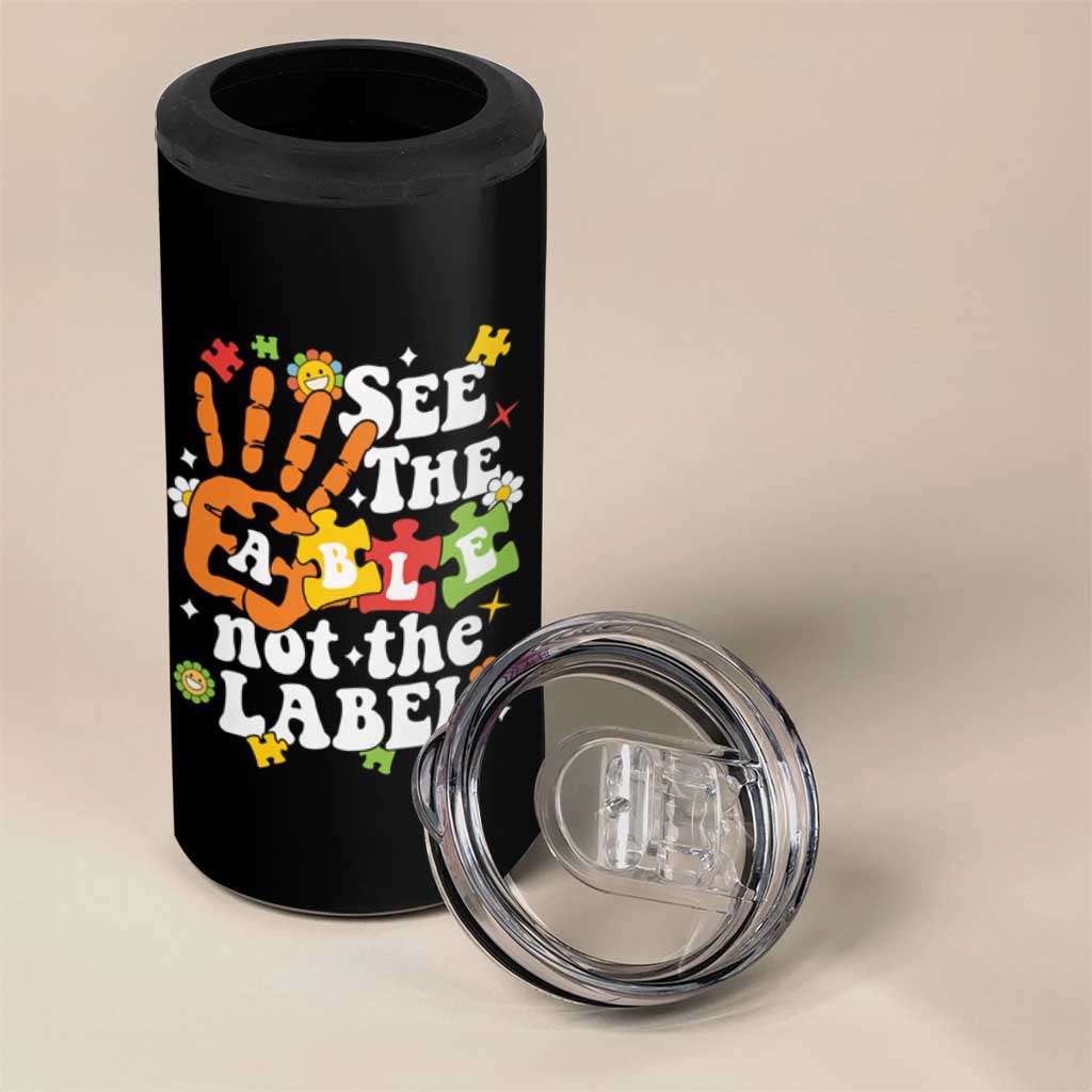 Autism Awareness 4 in 1 Can Cooler Tumbler See The Able Not The Label