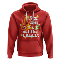 Autism Awareness Hoodie See The Able Not The Label - Wonder Print Shop