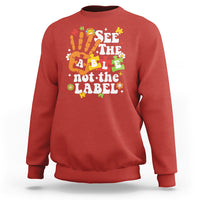 Autism Awareness Sweatshirt See The Able Not The Label - Wonder Print Shop