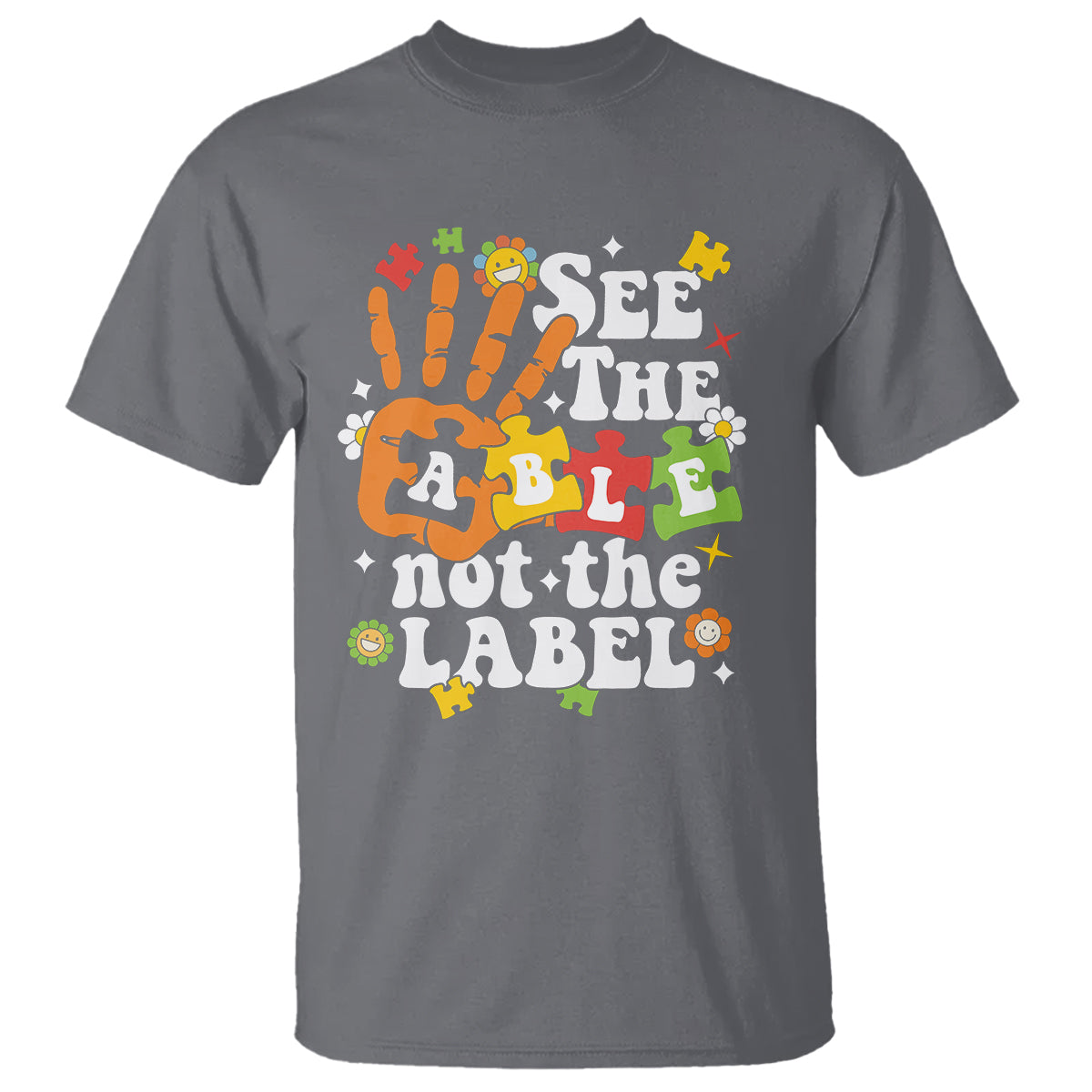 Autism Awareness T Shirt See The Able Not The Label - Wonder Print Shop