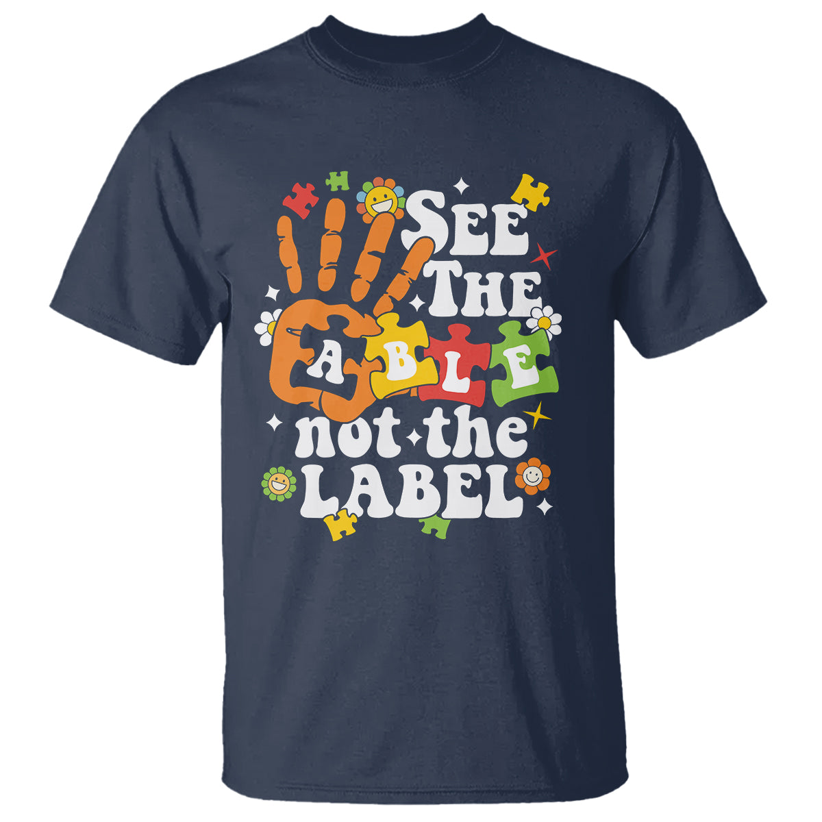 Autism Awareness T Shirt See The Able Not The Label - Wonder Print Shop