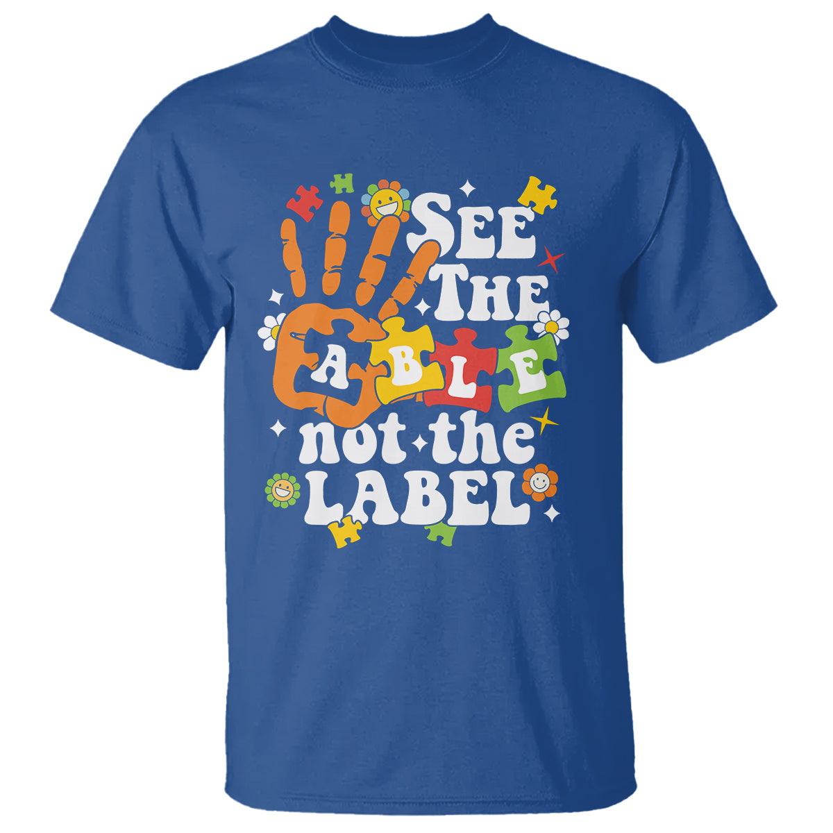 Autism Awareness T Shirt See The Able Not The Label - Wonder Print Shop