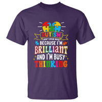 Autism Awareness T Shirt I Don't Speak Much Because I'm Brilliant And I'm Busy Thinking Autistic - Wonder Print Shop