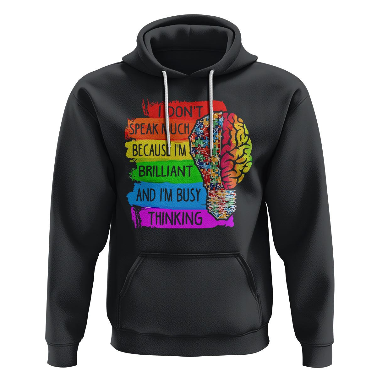 Autism Awareness Hoodie I Don't Speak Much Because I'm Brilliant And I'm Busy Thinking Autistic - Wonder Print Shop