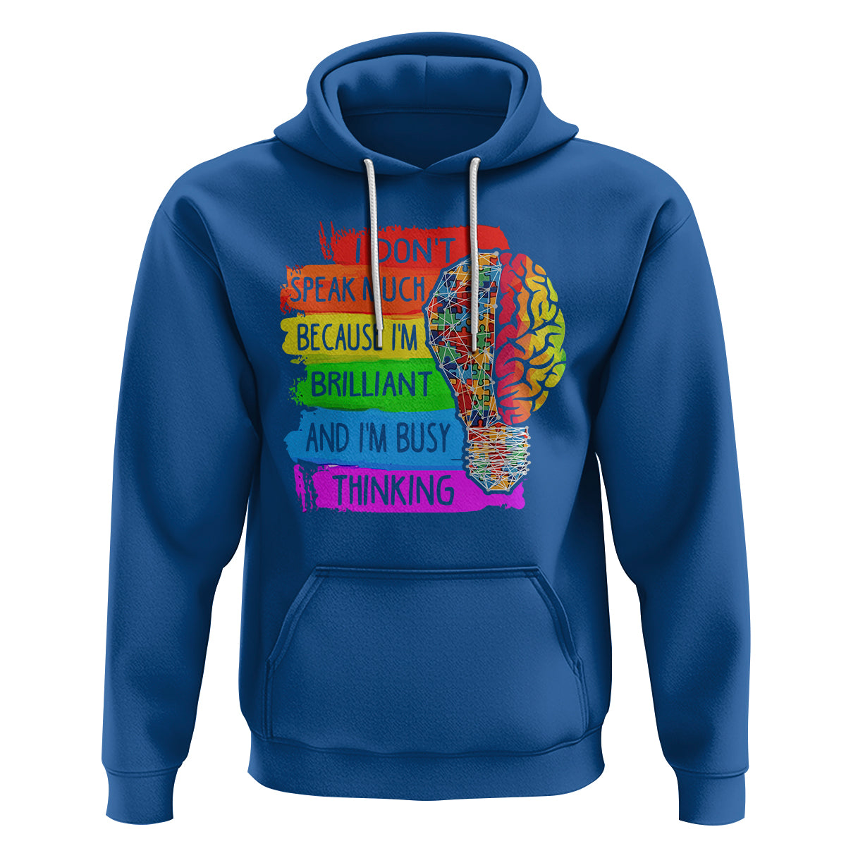 Autism Awareness Hoodie I Don't Speak Much Because I'm Brilliant And I'm Busy Thinking Autistic - Wonder Print Shop