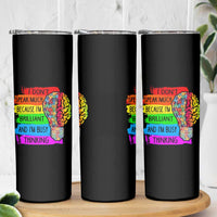 Autism Awareness Skinny Tumbler I Don't Speak Much Because I'm Brilliant And I'm Busy Thinking