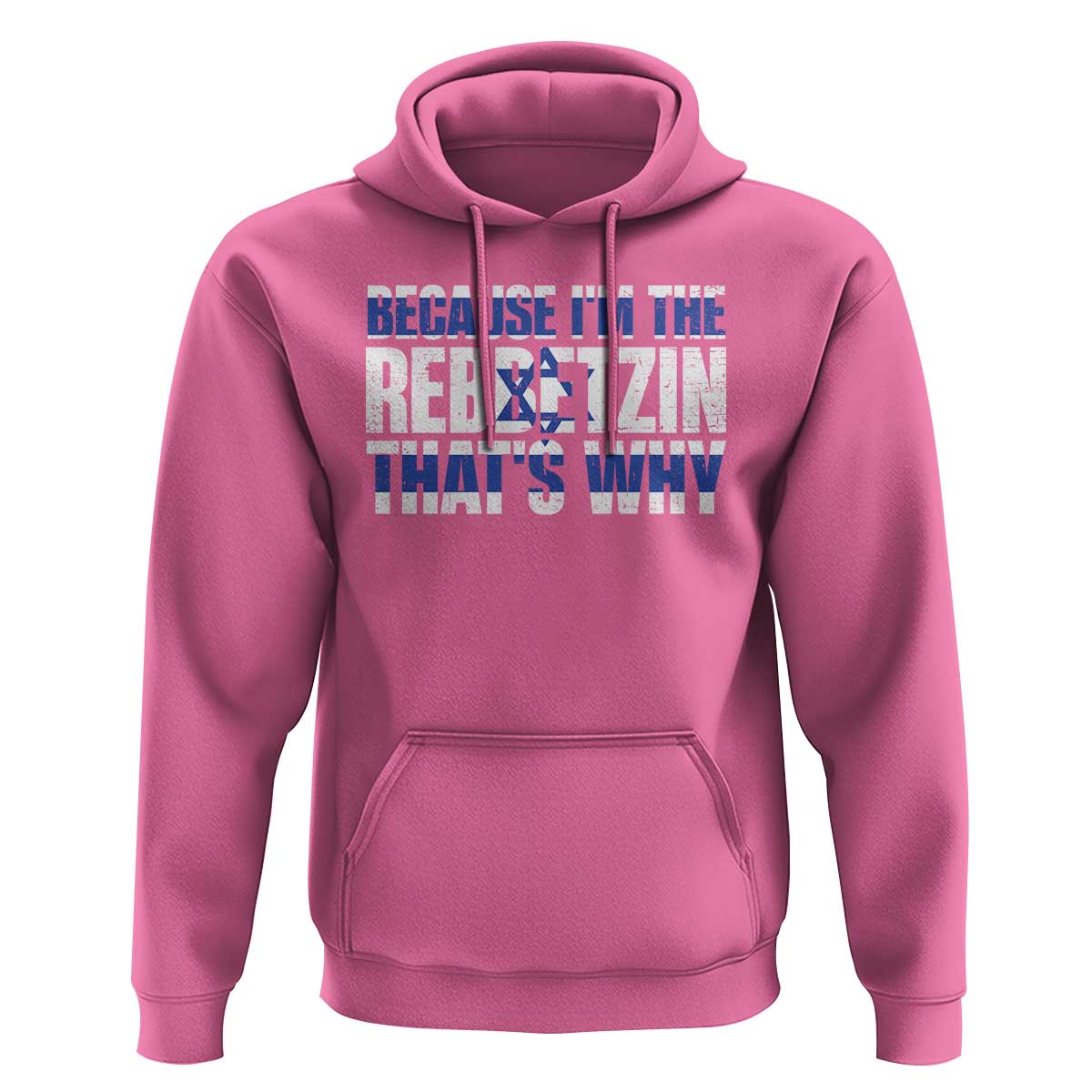 Funny Jewish Hoodie Because I'm The Rebbetzin That's Why Rabbi Purim