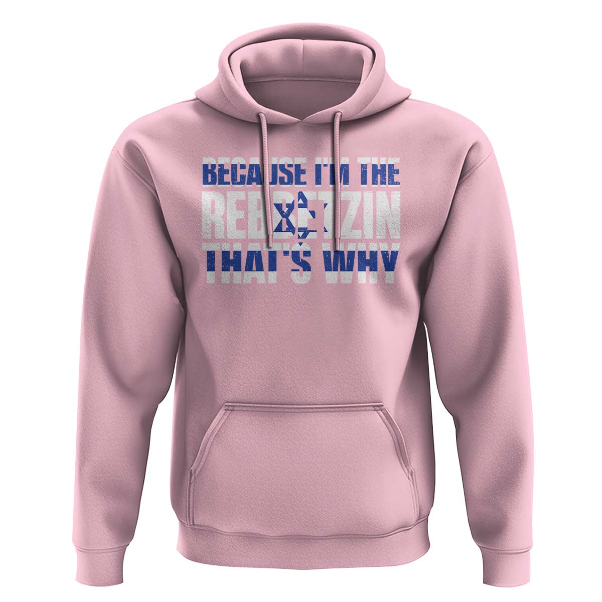 Funny Jewish Hoodie Because I'm The Rebbetzin That's Why Rabbi Purim