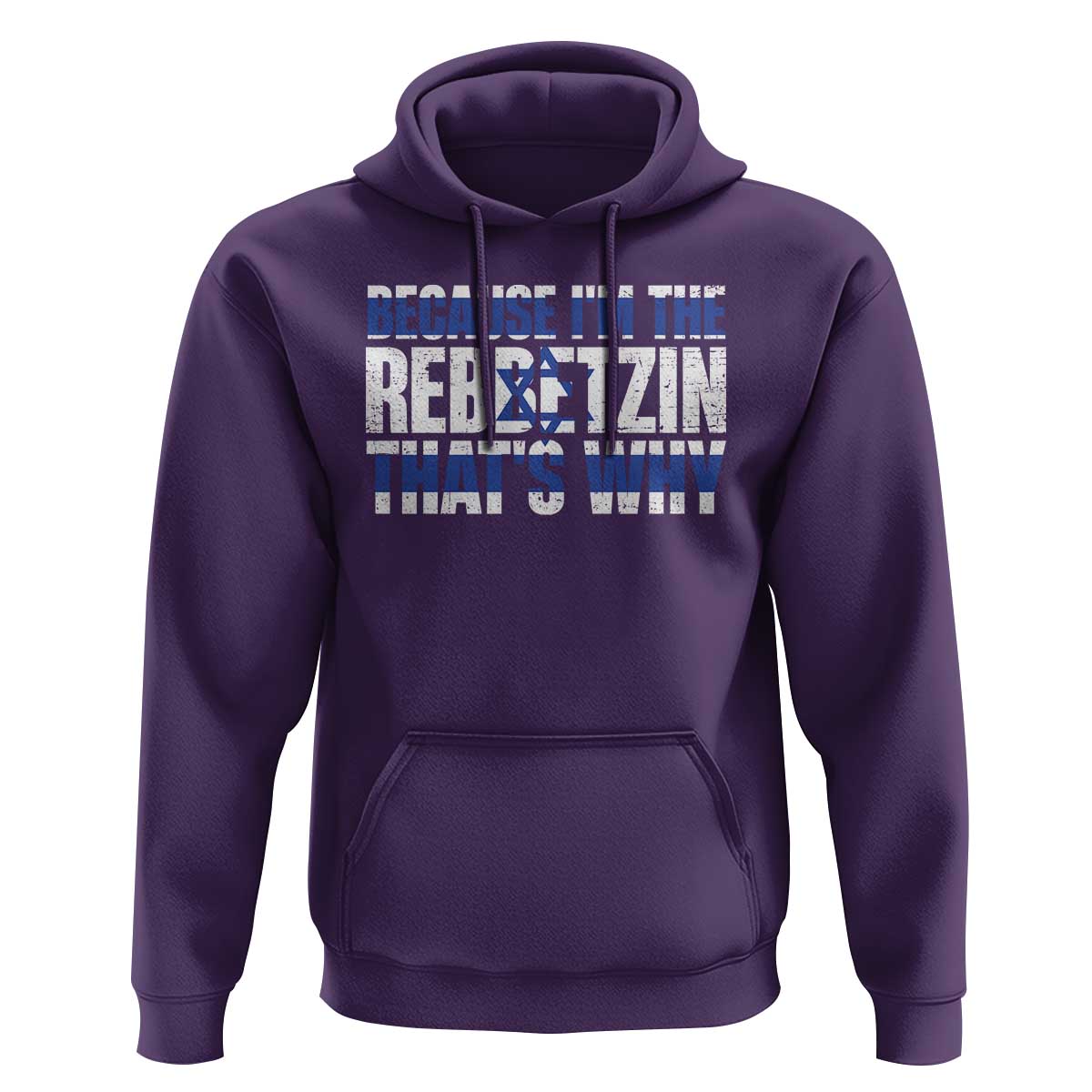 Funny Jewish Hoodie Because I'm The Rebbetzin That's Why Rabbi Purim