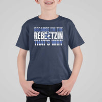 Funny Jewish T Shirt For Kid Because I'm The Rebbetzin That's Why Rabbi Purim