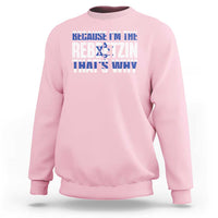 Funny Jewish Sweatshirt Because I'm The Rebbetzin That's Why Rabbi Purim