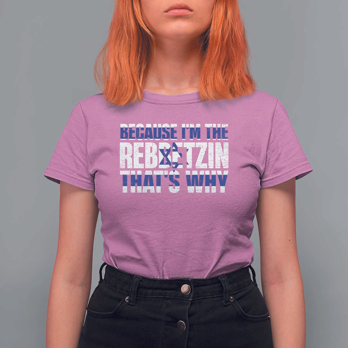 Funny Jewish T Shirt For Women Because I'm The Rebbetzin That's Why Rabbi Purim