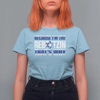 Funny Jewish T Shirt For Women Because I'm The Rebbetzin That's Why Rabbi Purim