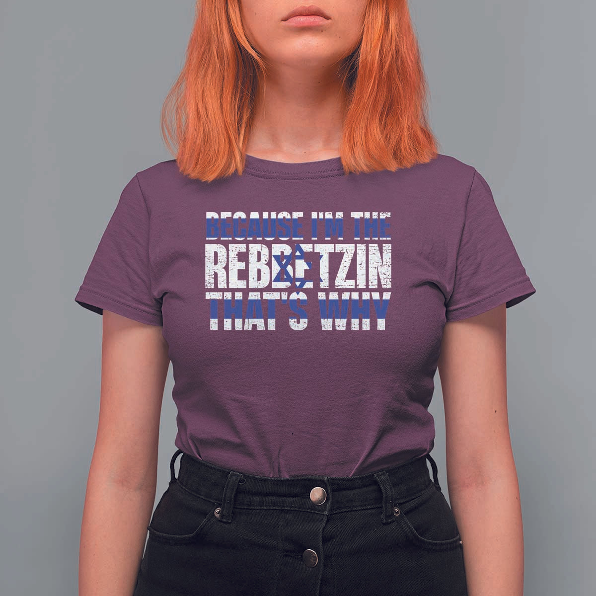 Funny Jewish T Shirt For Women Because I'm The Rebbetzin That's Why Rabbi Purim