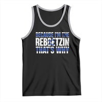 Funny Jewish Tank Top Because I'm The Rebbetzin That's Why Rabbi Purim