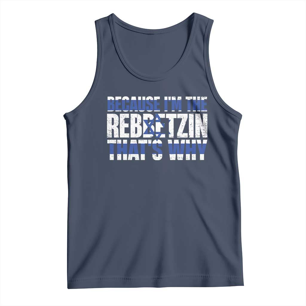 Funny Jewish Tank Top Because I'm The Rebbetzin That's Why Rabbi Purim