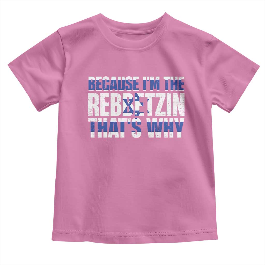 Funny Jewish Toddler T Shirt Because I'm The Rebbetzin That's Why Rabbi Purim
