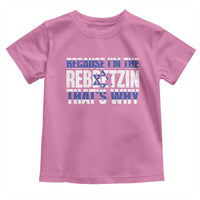 Funny Jewish Toddler T Shirt Because I'm The Rebbetzin That's Why Rabbi Purim