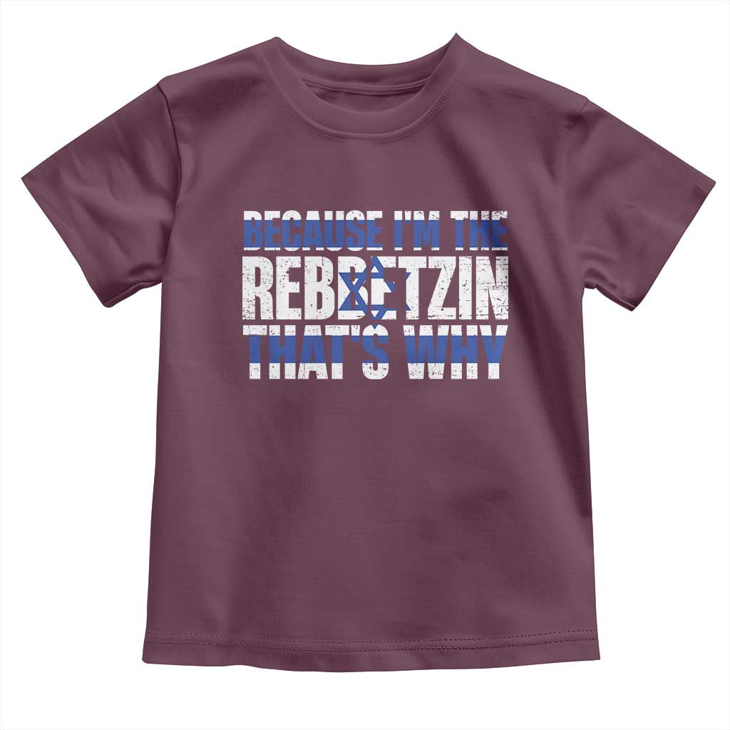 Funny Jewish Toddler T Shirt Because I'm The Rebbetzin That's Why Rabbi Purim