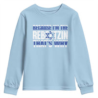 Funny Jewish Youth Sweatshirt Because I'm The Rebbetzin That's Why Rabbi Purim
