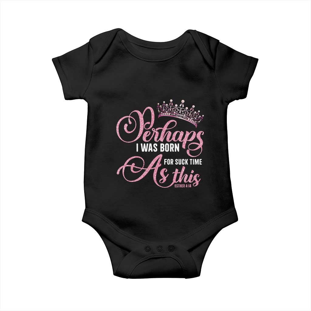 Funny Purim Queen Baby Onesie Perhaps I Was Born For Such Time As This