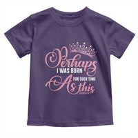 Funny Purim Queen Toddler T Shirt Perhaps I Was Born For Such Time As This