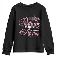 Funny Purim Queen Youth Sweatshirt Perhaps I Was Born For Such Time As This