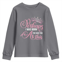 Funny Purim Queen Youth Sweatshirt Perhaps I Was Born For Such Time As This